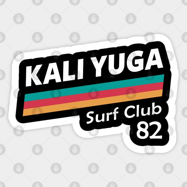 Surf The Kali Yuga Sticker by Tshirt Samurai